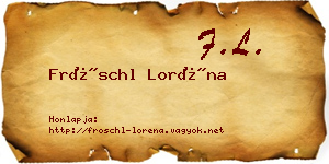 Fröschl Loréna névjegykártya